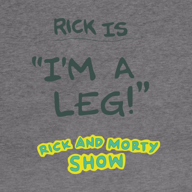 Rick is "I'm a leg!" by Theo_P